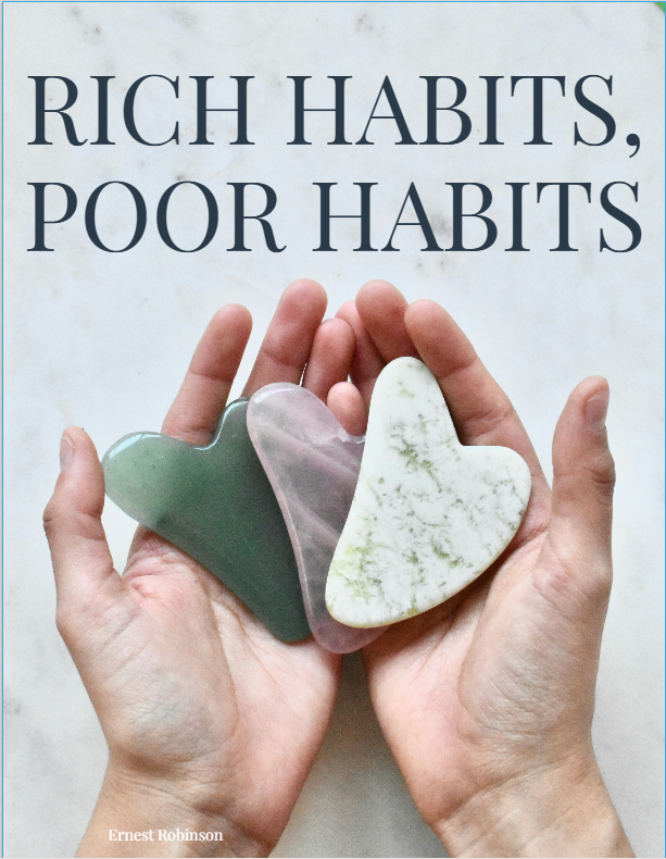 RICH HABITS, POOR HABITS